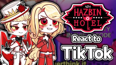 Hazbin Hotel React To Hazbin Hotels Tiktok 🏨 Gacha Reacts Gacha Life 2 Part 3 Youtube