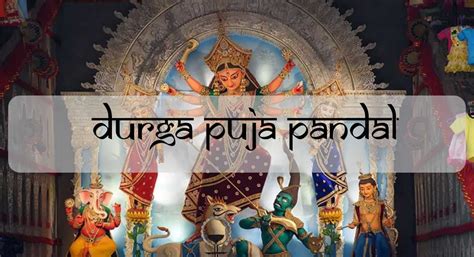 10 Grandest Pandals of Durga Puja in Kolkata