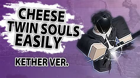 How To Cheese Fullbring Boss Usiing Kether Max Twin Souls Fast