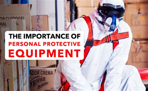 The Importance Of Personal Protective Equipment