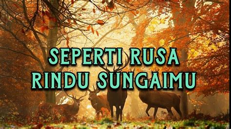 SEPERTI RUSA RINDU SUNGAI MU COVER VIDEO LIRIK YouTube