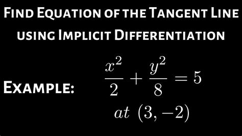 Equation Of The Tangent Line With Implicit Differentiation Example 4 Youtube