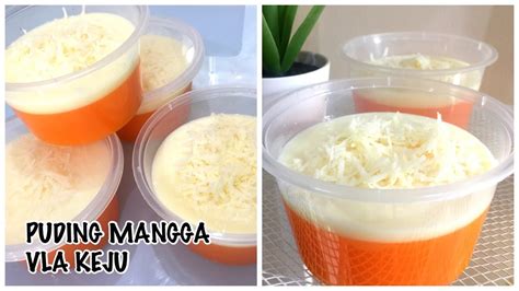 Resep Puding Mangga Puding Susu Mangga Vla Keju Lembut Dan Praktis