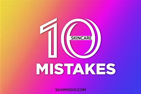 Top 10 Skincare Mistakes In Your Daily Skincare Routine