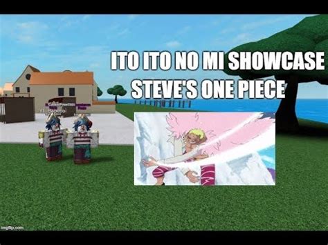 Ito String Devil Fruit Showcase New One Piece Game Steve S One