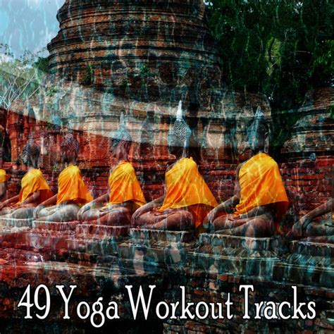 49 Yoga Workout Tracks Album By Yoga Soul Spotify