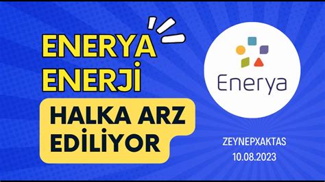 ENERYA ENERJİ HALKA ARZ EDİLİYOR 10 08 2023 YouTube