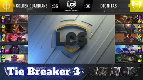 Golden Guardians Vs Dignitas Tie Breaker Week Day S Lcs