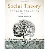 Contemporary Sociological Theory And Its Classical Roots The Basics