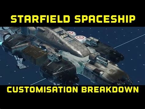 Starfield Spaceship Customisation Breakdown Deep Dive Into Everything