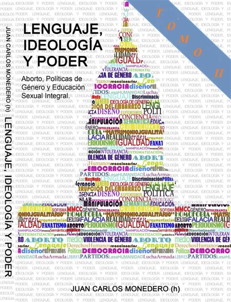 Lenguaje Ideología y Poder La palabra como arma de persuasión