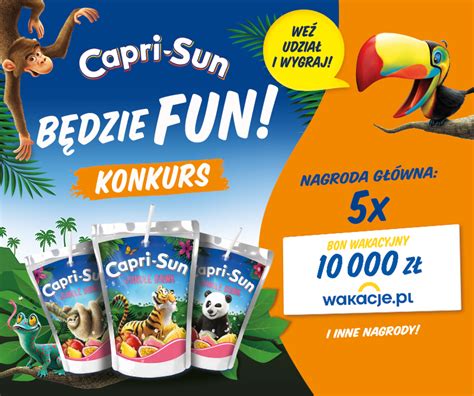 Capri Sun Będzie Fun Rusza Ogólnopolski Konkurs Nav Agency