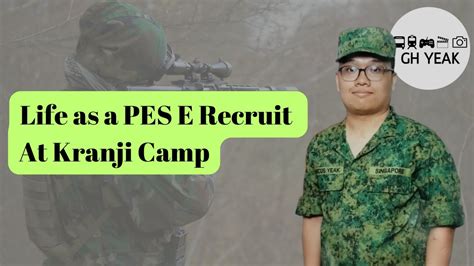 Ns Life As A Pes E Recruit At Kranji Camp Youtube