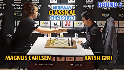 NORWAY CHESS 2023 Magnus Carlsen VS Anish Giri ROUND 5 Armageddon