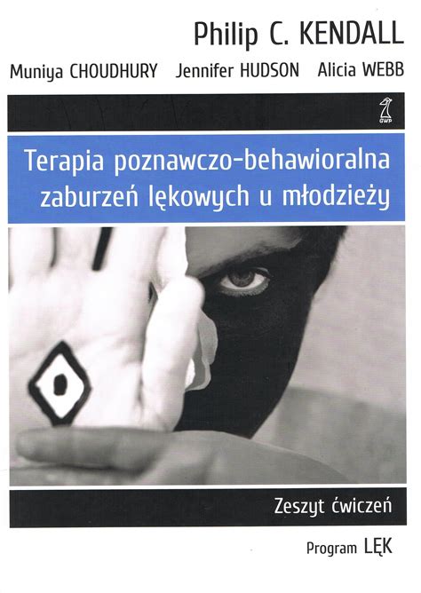 Książka Terapia poznawczo behawioralna zaburzeń lękowych u młodzieży