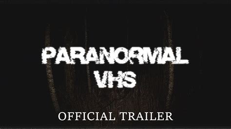 Paranormal VHS Horror Game Official Trailer YouTube