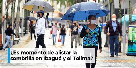 ¿habrá Tormenta Y Lluvias Este Puente Festivo En Ibagué Y El Tolima