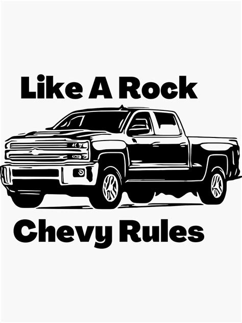 Graphic Chevy Truck With Like A Rock Chevy Rules Sticker For