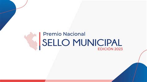 Premio Nacional Sello Municipal 2023 Campañas Ministerio de