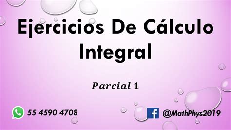 Gu A Completa De Estudio Para Tu Examen De C Lculo Integral Primer