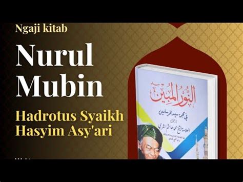 Ngaji Rutin Kitab Nurul Mubin Karya Hadrotus Syekh Hasyim Asyari 21