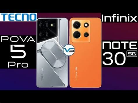 Infinix Note 30 5G VS Tecno Pova 5 Pro Tecno Pova 5 Pro VS Infinix