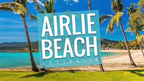 Airlie Beach North Queensland K Australian Travel Guide Youtube