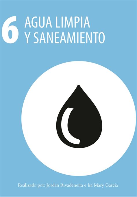 Objetivo De Desarrollo Sostenible No 6 Agua Limpia Y Saneamiento By Jsardoth Issuu