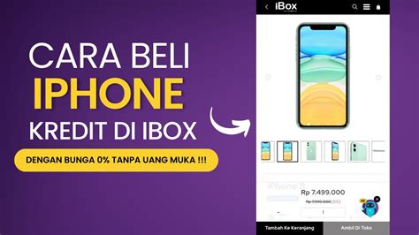 Cara Beli Iphone Kredit Di Ibox Cicil Iphone Impian Dengan Bunga