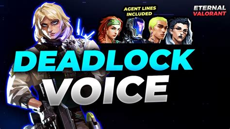 Deadlock Voice Interactions New Agent Valorant Youtube