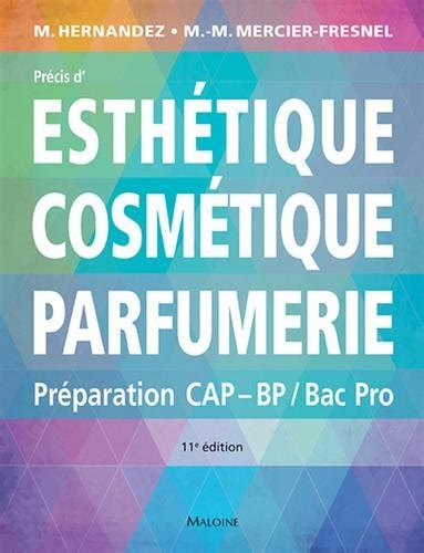 Précis Desthétique Cosmétique Parfumerie Préparation Aux Examens D