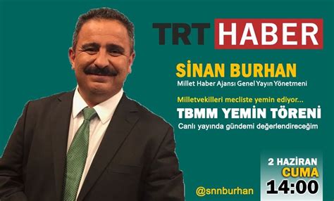 Sinan Burhan On Twitter Bug N Saat Trt Haberde G Ndemi