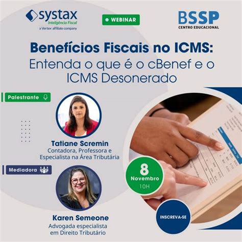 Systax Voc Sabe O Que O Cbenef E O Icms Desonerado