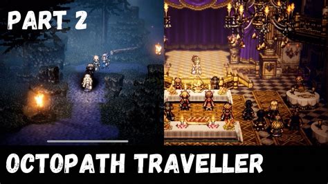 OCTOPATH TRAVELLER Part 2 Chapter 1 The Covetous Witch YouTube