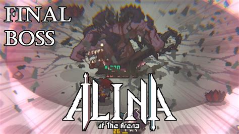 Alina Of The Arena Final Boss Fight Youtube