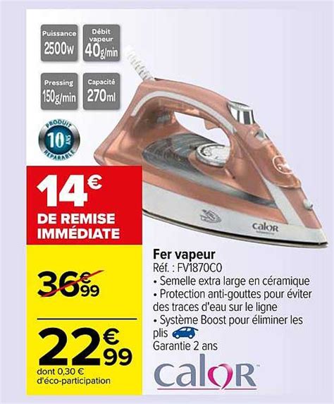 Promo Fer Vapeur Calor Chez Carrefour ICatalogue Fr