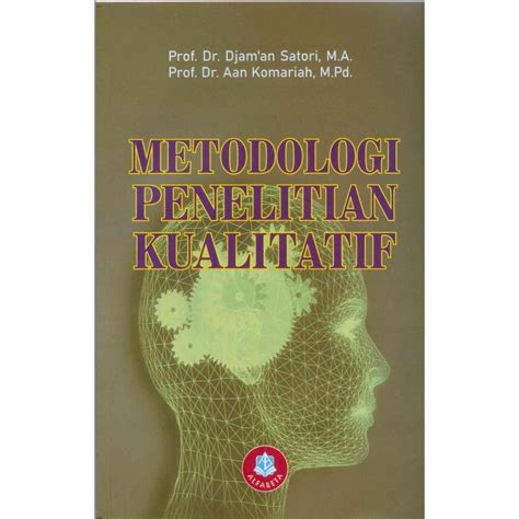 Jual Buku Original Metodologi Penelitian Kualitatif Djaman Alfabeta