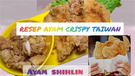 Resep Ayam Crispy Taiwan Ayam Shihlin Cemilan Enak Banget Wajib Coba