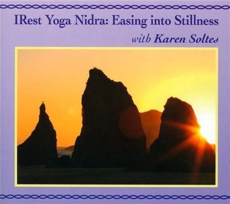 Irest Yoga Nidra Easing Into Stillness By Karen Soltes Cd For Sale