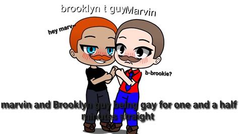 Marvin And Brooklyn Guy Being Gay For One And A Half Minutes Straight