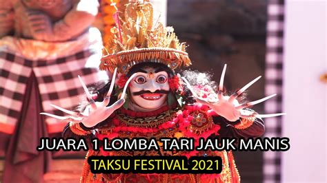 Juara 1 Lomba Tari Jauk Manis Taksu Festival 2021 Resman Youtube