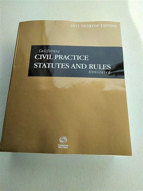 California Civil Practice Statutes And Rules Annotated 2021 Ed