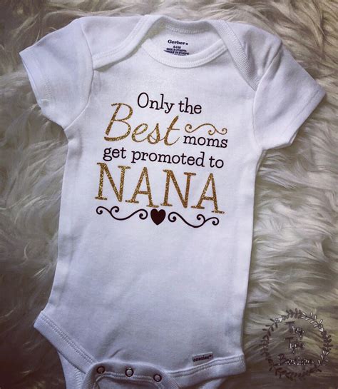 Only The Best Moms Get Promoted To Nana Bodysuit Pregnancy Etsy