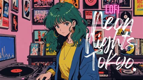 Chill With Me City Night Lofi Playlist Japanese Jazzy Hiphop Lofi