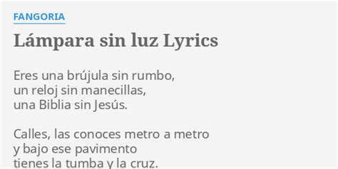 LÁMPARA SIN LUZ LYRICS by FANGORIA Eres una brújula sin