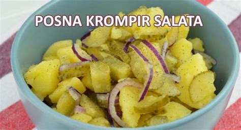 Krompir Salata Jednostavni Recepti Za Spremanje Posne I Mrsne Salate