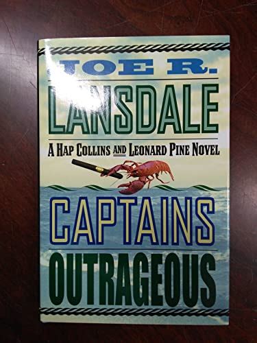 Captains Outrageous A Hap Collins And Leonard Pine Novel By Joe R