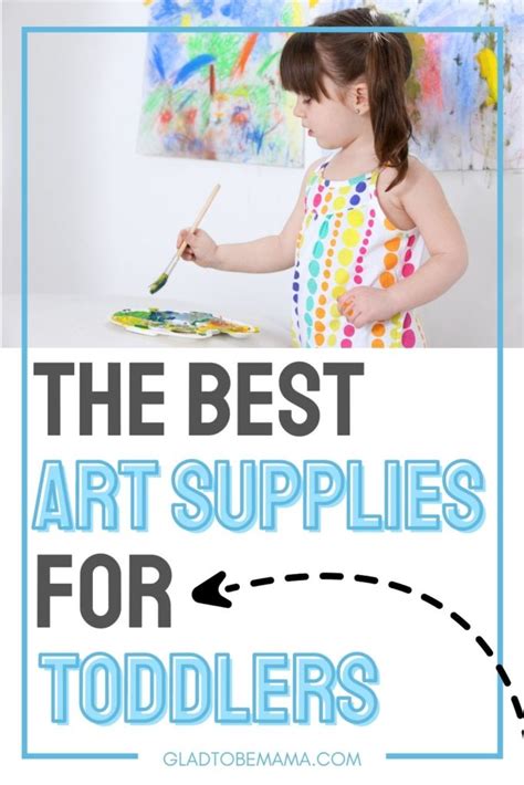 The Best Art Supplies For Toddlers | Glad To Be Mama