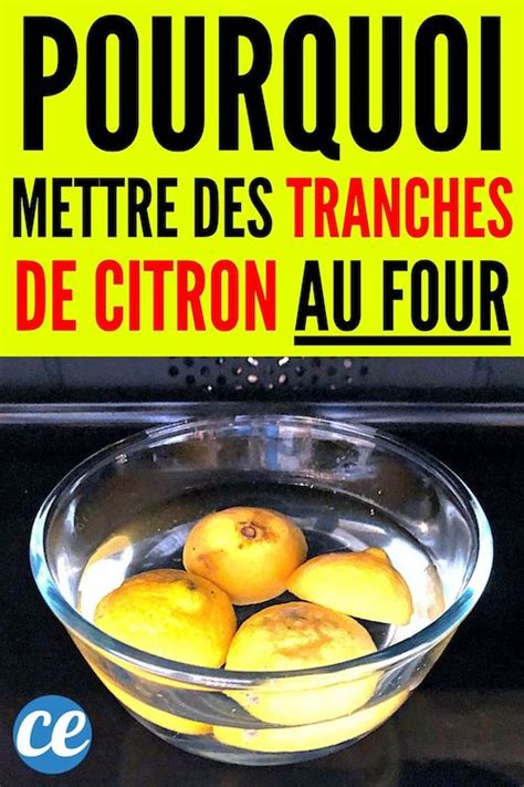 Pourquoi Faut Il Mettre Des Citrons Au Four 1 Fois Par Semaine