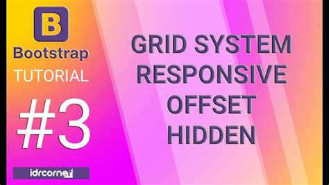 Tutorial Bootstrap 3 Grid System Responsive Offset Hidden Youtube